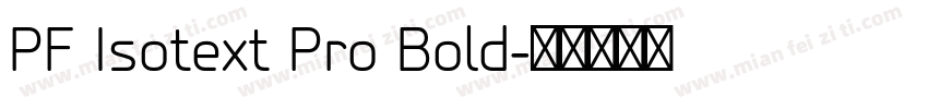 PF Isotext Pro Bold字体转换